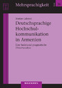 Deutschsprachige Hochschulkommunikation in Armenien - Eine funktional-pragmatische Diskursanalyse