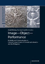 Image - Object - Performance - Mediality and Communication in Cultural Contact Zones of Colonial Latin America and the Philippines