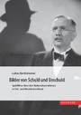 Bilder von Schuld und Unschuld - Spielfilme über den Nationalsozialismus in Ost- und Westdeutschland