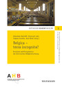 Belgica - terra incognita? - Resultate und Perspektiven der Historischen Belgienforschung