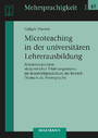 Microteaching in der universitären Lehrerausbildung - Rekonstruktionen studentischer Erfahrungsräume im Berufsfeldpraktikum im Bereich Deutsch als Zweitsprache