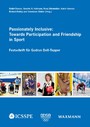 Passionately Inclusive: Towards Participation and Friendship in Sport - Festschrift für Gudrun Doll-Tepper