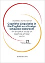 Cognitive Linguistics in the English as a foreign language classroom - An empirical study on teaching phrasal verbs