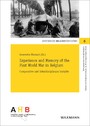 Experience and Memory of the First World War in Belgium - Comparative and Interdisciplinary Insights
