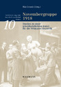 Novembergruppe 1918 - Studien zu einer interdisziplinären Kunst für die Weimarer Republik