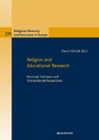 Religion and Educational Research - National Traditions and Transnational Perspectives