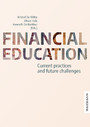 Financial education - Current practices and future challenges