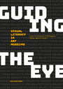 Guiding the Eye - Visual Literacy in Art Museums