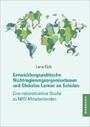 Entwicklungspolitische Nichtregierungsorganisationen und Globales Lernen an Schulen - Eine rekonstruktive Studie zu NRO-Mitarbeitenden