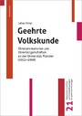 Geehrte Volkskunde - Ehrenpromotionen und Ehrenbürgerschaften an der Universität Münster (1922-1968)