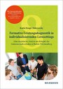 Formative Leistungsdiagnostik in individualisierenden Lernsettings - Eine empirische Analyse am Beispiel der Gemeinschaftsschulen in Baden-Württemberg