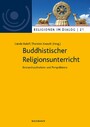 Buddhistischer Religionsunterricht - Bestandsaufnahme und Perspektiven