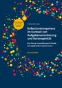 Reflexionskompetenz im Kontext von Aufgabenorientierung und Heterogenität - Eine Design-based-Research-Studie mit angehenden Lehrpersonen