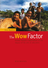 The Wow Factor - Global research compendium on the impact of the arts in education