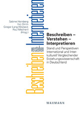Beschreiben – Verstehen – Interpretieren. Stand und Perspektiven International und Interkulturell Vergleichender Erziehungswissenschaft in Deutschland