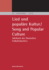 Lied und populäre Kultur - Song and Popular Culture. Jahrbuch des Deutschen Volksliedarchivs Freiburg - 55. Jahrgang – 2010