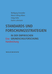 Standards und Forschungsstrategien in der empirischen Grundschulforschung - Eine Handreichung