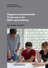 Diagnose und individuelle Förderung in der MINT-Lehrerbildung - Das Projekt dortMINT
