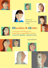 EDucation & GEnder - Gendergerechte Bildung und Erziehung in ausgewählten Ländern. Historische Aspekte - aktuelle Trends