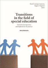 Transitions in the field of special education - Theoretical perspectives and implications for practice