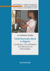 Child Domestic Work in Nigeria - Conditions of Socialisation and Measures of Intervention
