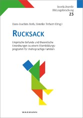 Rucksack - Empirische Befunde und theoretische Einordnungen zu einem Elternbildungsprogramm für mehrsprachige Familien