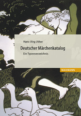 Deutscher Märchenkatalog. Ein Typenverzeichnis