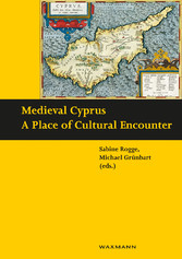 Medieval Cyprus - a Place of Cultural Encounter
