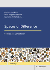 Spaces of Difference - Conflicts and Cohabitation