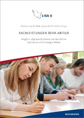 Fachleistungen beim Abitur - Vergleich allgemeinbildender und beruflicher Gymnasien in Schleswig-Holstein