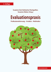 Evaluationspraxis - Professionalisierung - Ansätze - Methoden