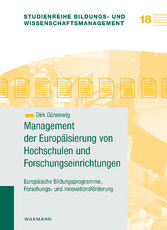 Management der Europäisierung von Hochschulen und Forschungseinrichtungen - Europäische Bildungsprogramme, Forschungs- und Innovationsförderung