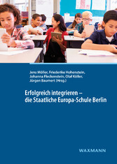 Erfolgreich integrieren - die Staatliche Europa-Schule Berlin