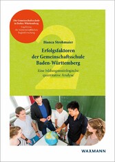 Erfolgsfaktoren der Gemeinschaftsschule Baden-Württemberg - Eine bildungssoziologische quantitative Analyse