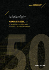 MAXIMILIANSTR. 15 - 50 Jahre Institut für Volkskunde in Freiburg - Ein Erinnerungsalbum
