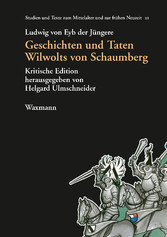 Geschichten und Taten Wilwolts von Schaumberg - Kritische Edition