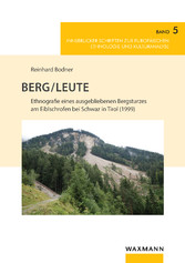 Berg/Leute - Ethnografie eines ausgebliebenen Bergsturzes am Eiblschrofen bei Schwaz in Tirol (1999)