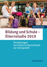 Bildung und Schule - Elternstudie 2019 - Einstellungen von Eltern in Deutschland zur Schulpolitik