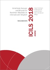 ICILS 2018 #NRW - Vertiefende Analysen und Befunde für Nordrhein-Westfalen im internationalen Vergleich