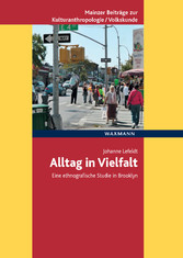 Alltag in Vielfalt - Eine ethnografische Studie in Brooklyn