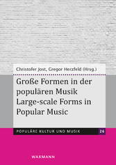 Große Formen in der populären Musik Large-scale Forms in Popular Music