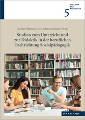 Studien zum Unterricht und zur Didaktik in der beruflichen Fachrichtung Sozialpädagogik