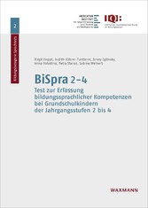 BiSpra 2-4 - Test zur Erfassung bildungssprachlicher Kompetenzen bei Grundschulkindern der Jahrgangsstufen 2 bis 4