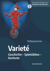 Varieté - Geschichte - Spielstätten - Kontexte