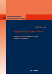 Religion Education in Politics - Analysis of Ideas in Parliamentary Debates in Norway