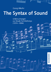 The Syntax of Sound - Untersuchungen zur Musik Pat Methenys (1974-1994)