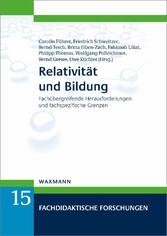 Relativität und Bildung - Fachübergreifende Herausforderungen und fachspezifische Grenzen