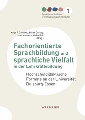 Fachorientierte Sprachbildung und sprachliche Vielfalt in der Lehrkräftebildung - Hochschuldidaktische Formate an der Universität Duisburg-Essen