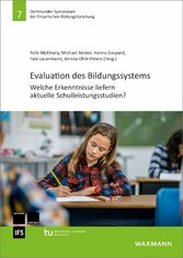Evaluation des Bildungssystems - Welche Erkenntnisse liefern aktuelle Schulleistungsstudien?